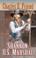 Shannon: U. S. Marshal 0803494718 Book Cover