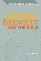 Samuel Beckett and The Bible 1474250254 Book Cover