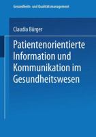 Patientenorientierte Information Und Kommunikation Im Gesundheitswesen 382447834X Book Cover