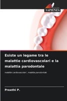Esiste un legame tra le malattie cardiovascolari e la malattia parodontale (Italian Edition) 6208621739 Book Cover