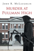 Murder at Pullman High 163692204X Book Cover