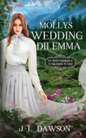 Molly's Wedding Dilemma: The Matchmaker and the Mother-in-law 1738601889 Book Cover