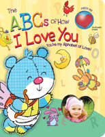 The ABCs of How I Love You 1641233982 Book Cover