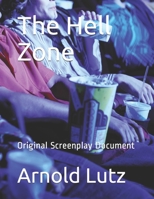 The Hell Zone: Original Screenplay Document B084QBNQ5H Book Cover