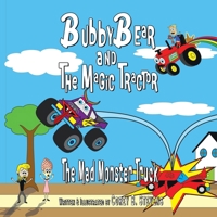Bubby Bear and the Magic Tractor: The Mad Monster Truck B0GPQ9KMJT Book Cover