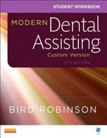 Student Workbook for Modern Dental Assisting - Custom Version for Ross Education 0323373208 Book Cover