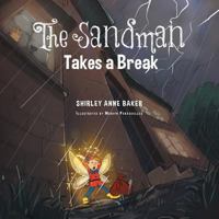 The Sandman Takes a Break 1493191241 Book Cover