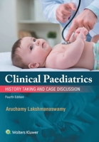 Clinical Paediatrics: History Taking and Case Discussion 8184732228 Book Cover