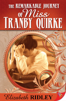 The Remarkable Journey of Miss Tranby Quirke 1602821267 Book Cover