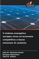 Il sistema energetico europeo verso un'economia competitiva a basse emissioni di carbonio (Italian Edition) 6630270126 Book Cover