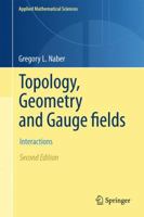 Topology, Geometry, and Gauge Fields: Interactions 1461428386 Book Cover