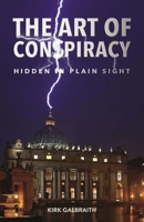 The Art of Conspiracy: Hidden in Plain Sight 1959555294 Book Cover