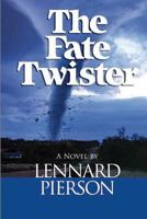 The Fate Twister 1463573944 Book Cover