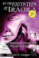 In the Footsteps of Dracula: A Personal Journey and Travel Guide 1935444530 Book Cover