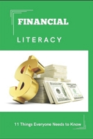 Financial Literacy: 11 Things Everyone Needs to Know 130498379X Book Cover