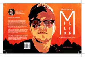 Why Stop At A Million?: The 10 Principles to a Successful Life 0692942386 Book Cover