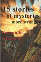 15 tales of STRANGER Mysteries: More controversial cases. Stories WITHOUT EXPLANATION. RUGGEST Serial Killer. B08JDTP4W7 Book Cover