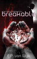 Breakable: Book one of the Tainted series 0620802073 Book Cover