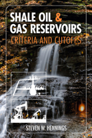 Shale Oil & Gas Reservoirs : Criteria & Cut-Offs 1955578087 Book Cover