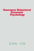 Cosumer Behavioral Economic Psychology B09RT92FZN Book Cover