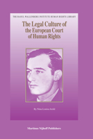 The Legal Culture of the European Court of Human Rights 9004160671 Book Cover