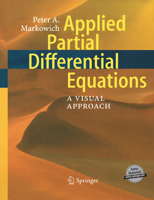 Applied Partial Differential Equations:: A Visual Approach 3662518120 Book Cover