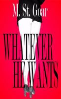 Whatever He Wants 1932420835 Book Cover