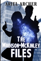 The Madison-McKinley Files B09F1CV89Q Book Cover