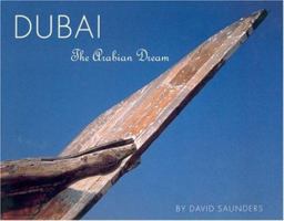 Dubai: The Arabian Dream 1850435499 Book Cover