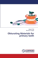 Obturating Materials for primary teeth 6203304840 Book Cover