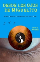 Desde Los Ojos de Miguelito B09PK8TVJG Book Cover