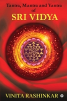 Tantra, Mantra and Yantra of Sri Vidya 1638325901 Book Cover