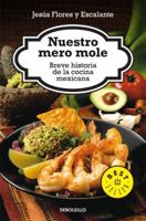 Breve historia de la comida mexicana/ Brief History of the Mexican Food (Spanish Edition) 9681106040 Book Cover