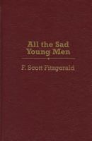 All the Sad Young Men 1515460231 Book Cover