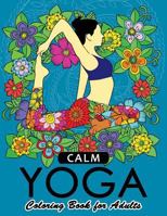 Clam Yoga Coloring Book for Adults: Relaxation and Mindfulness with Yoga Pose in the Garden flower with Animals 1975639294 Book Cover