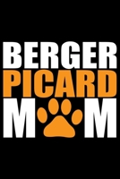 Berger Picard Mom: Cool Berger Picard Dog Journal Notebook - Berger Picard Puppy Lover Gifts – Funny Berger Picard Dog Notebook - Berger Picard Owner Gifts. 6 x 9 in 120 pages 1678977535 Book Cover