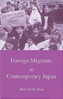 Foreign Migrants in Contemporary Japan (Japanese Society) 1876843063 Book Cover