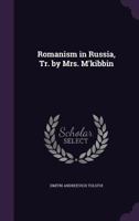 Romanism in Russia, Tr. by Mrs. M'Kibbin 1357108044 Book Cover