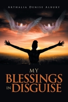 MY BLESSINGS IN DISGUISE 1665515619 Book Cover