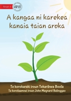 How Plants Make Food - A kangaa ni karekea kanaia taian aroka (Te Kiribati) 1922895571 Book Cover