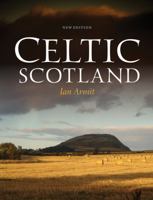 Celtic Scotland (Historic Scotland) 0713475382 Book Cover