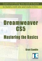Dreamweaver Cs5 Mastering the Basics 1453616934 Book Cover