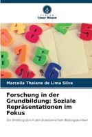 Forschung in der Grundbildung: Soziale Repräsentationen im Fokus: Ein Streifzug durch den brasilianischen Bildungskontext (German Edition) 6207594088 Book Cover