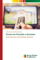 Ensino de Filosofia e Seriados 6203466239 Book Cover