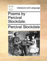 Poems by Percival Stockdale. 1170026915 Book Cover