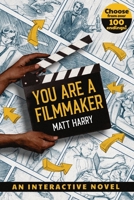 You Are a Filmmaker 173650262X Book Cover