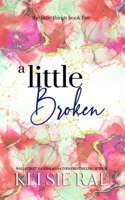 A Little Broken 1958643440 Book Cover