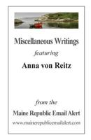 Miscellaneous Writings Featuring Anna Von Reitz: From the Maine Republic Email Alert 1544623917 Book Cover