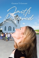 Faith Restored 1098034023 Book Cover