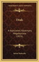 Deak: A Kepviseleti Alkotmany Megalapitasa (1876) 1172520488 Book Cover
